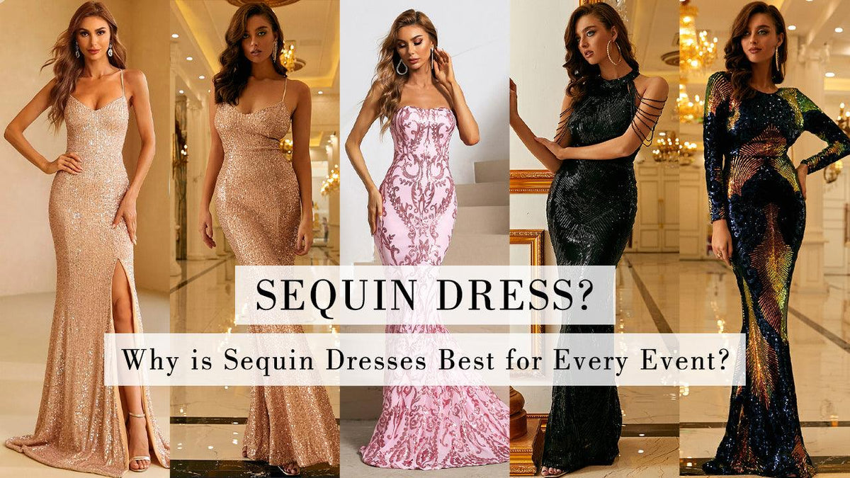 Why Is Sequin Dresses Best For Every Event? - MISS ORD