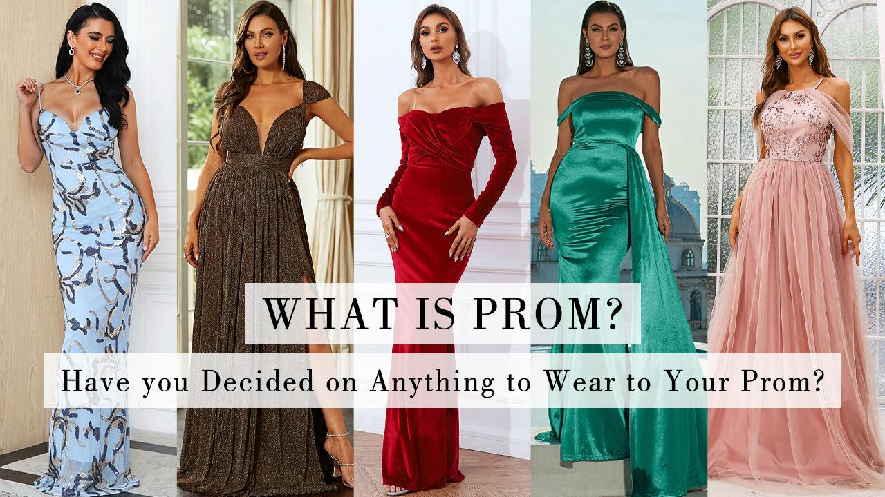 Have You Decided On Anything To Wear To Your Prom? - MISS ORD